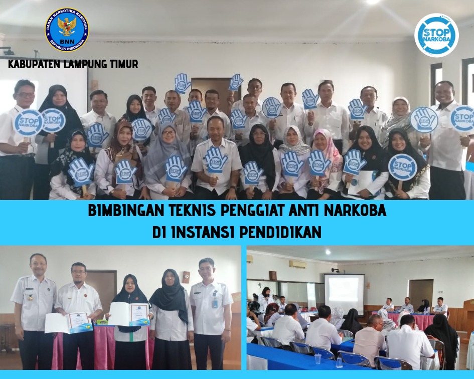 BIMBINGAN TEKNIS PENGGIAT ANTI NARKOBA DI INSTANSI PENDIDIKAN WILAYAH KABUPATEN LAMPUNG TIMUR