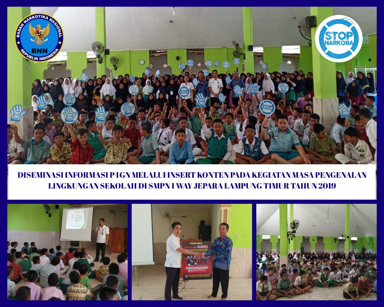 DISEMINASI INFORMASI P4GN MELALUI INSERT KONTEN PADA KEGIATAN MASA PENGENALAN LINGKUNGAN SEKOLAH DI SMPN 1 WAY JEPARA LAMPUNG TIMUR TAHUN 2019