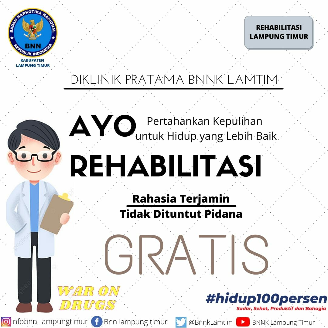 Ayo Rehabilitasi, Pertahankan kepulihan untuk Hidup yang Lebih Baik Ayo Rehabilitasi, Pertahankan Kepulihan untuk Hidup yang Lebih Baik